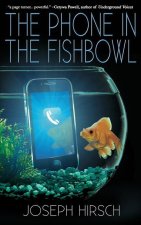 Phone in the Fishbowl