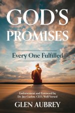 God's Promises * Every One Fulfilled