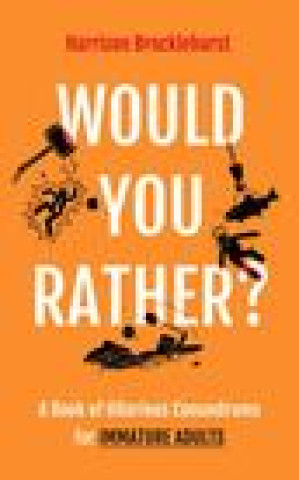 Would You Rather?