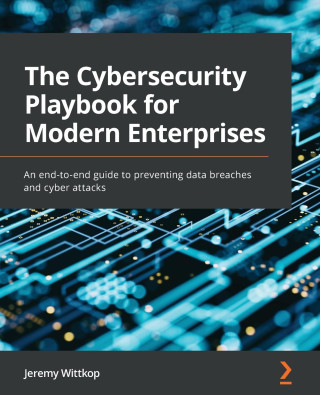 Cybersecurity Playbook for Modern Enterprises