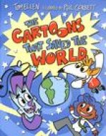 Cartoons That Saved the World