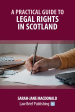 Practical Guide to Legal Rights in Scotland