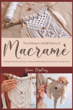 Unknown, Untold History of Macrame