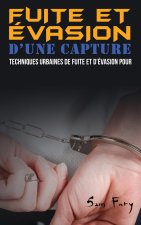 Fuite et Evasion D'une Capture