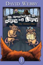 Misadventures of Harry and Larry