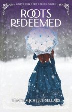 Roots Redeemed