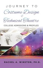 Journey to Costume Design & Technical Theatre