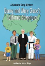 Donny and Mary Grace's California Adventures