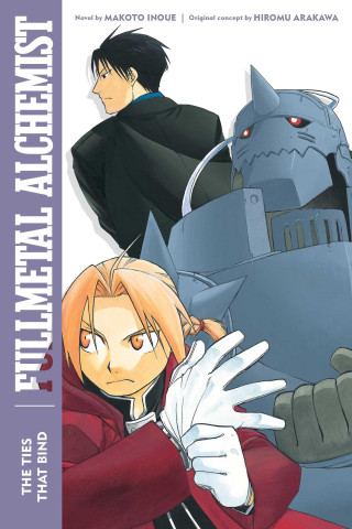 Fullmetal Alchemist: The Ties That Bind (Alexander Smith)(Puha kötésű)