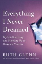 Everything I Never Dreamed