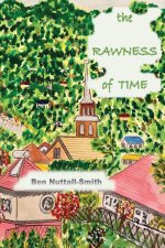 THE RAWNESS OF TIME