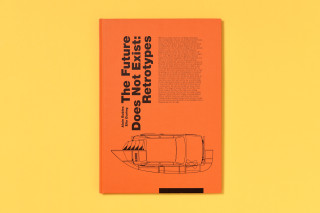 Future Does Not Exist - Retrotypes