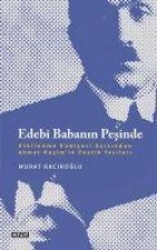 Edebi Babanin Pesinde
