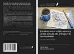 Equilibrio entre la vida laboral y la vida privada y la intención de los empleados