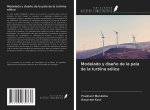 Modelado y dise?o de la pala de la turbina eólica