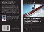 Sistemas de evaluación del desempe?o para ingenieros y gerentes de construcción
