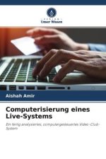Computerisierung eines Live-Systems