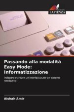 Passando alla modalit? Easy Mode: Informatizzazione