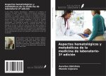 Aspectos hematológicos y metabólicos de la medicina de laboratorio-3? edición