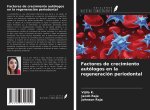 Factores de crecimiento autólogos en la regeneración periodontal
