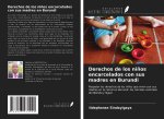 Derechos de los ni?os encarcelados con sus madres en Burundi