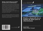 Dise?o y desarrollo de un modelo de datos para la ciberamenaza