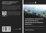 FUNDAMENTOS TEÓRICOS DEL USO DE JUEGOS EN LA FORMACIÓN DE UN AMBIENTE AMISTOSO Y