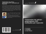 Compuestos de vetiver-polipropileno (PP) moldeados por inyección