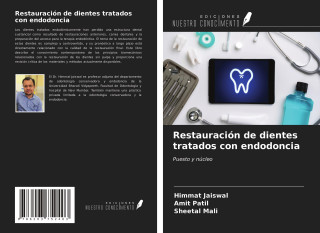 Restauración de dientes tratados con endodoncia