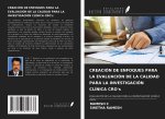 CREACIÓN DE ENFOQUES PARA LA EVALUACIÓN DE LA CALIDAD PARA LA INVESTIGACIÓN CLÍNICA CRO's