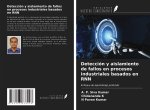 Detección y aislamiento de fallos en procesos industriales basados en RNN