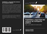 Fiabilidad y seguridad del sistema de transporte público