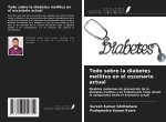 Todo sobre la diabetes mellitus en el escenario actual