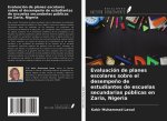Evaluación de planes escolares sobre el desempe?o de estudiantes de escuelas secundarias públicas en Zaria, Nigeria