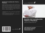 Gestión de la producción: Teoría y Prácticas