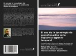 El uso de la tecnología de geoinfomación en la vigilancia espacio-temporal
