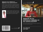 Adopción de las bibliotecas digitales en los centros de EFTP