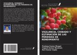 VIGILANCIA, CRIBADO Y ESTIMACIÓN DE LAS PÉRDIDAS DE RENDIMIENTO