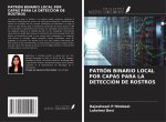 PATRÓN BINARIO LOCAL POR CAPAS PARA LA DETECCIÓN DE ROSTROS