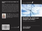 Emulador de viento que integra una FPGA :