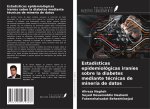 Estadísticas epidemiológicas iraníes sobre la diabetes mediante técnicas de minería de datos