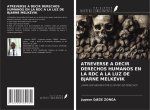 ATREVERSE A DECIR DERECHOS HUMANOS EN LA RDC A LA LUZ DE BJARNE MELKEVIK