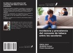 Incidencia y prevalencia del consumo de tabaco entre los escolares