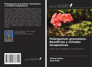 Pelargonium graveolens. Beneficios y virtudes terapéuticas