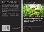 Programa de formación de hongos de la R.A.U. - un análisis crítico