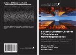 Sistema Glifático Cerebral Y Condiciones Neurodegenerativas