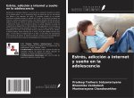 Estrés, adicción a internet y sue?o en la adolescencia