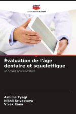 Évaluation de l'âge dentaire et squelettique