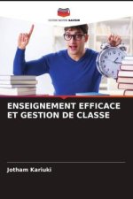 ENSEIGNEMENT EFFICACE ET GESTION DE CLASSE