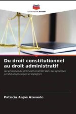 Du droit constitutionnel au droit administratif